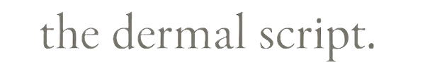 the dermal script